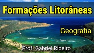 Formações litorâneas  6° ANO  GEOGRAFIA [upl. by Tamarra]