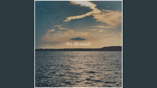 No Messiah [upl. by Peskoff]