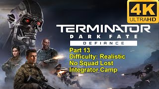 Terminator Dark Fate  Defiance  4K  Difficulty Realistic  No Squad Lost  Part 13 [upl. by Annoiek]