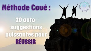 Méthode Coué  20 autosuggestions puissantes pour réussir [upl. by Busey]