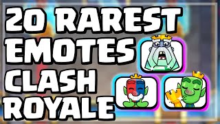 20 Rarest Emotes In Clash Royale [upl. by Holds691]