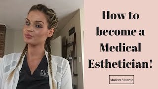 How do I become a medical Esthetician My journey becoming a Medical Esthetician [upl. by Whitcomb]