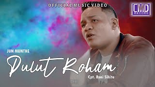 Jun Munthe  Pulut Roham  Lagu Batak Official Music Video [upl. by Hegyera]