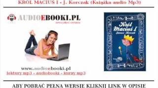 KRÓL MACIUŚ I  Janusz Korczak  Bajki dla Dzieci do Słuchania AUDIOBOOK [upl. by Wentworth750]