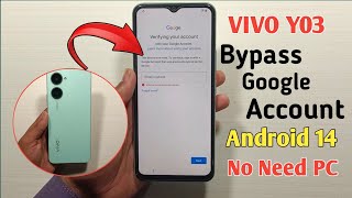 Vivo Y03 Frp Bypass Android 14  Vivo Y03 Google Account Bypass  Vivo Y03 V2332 Frp Lock Unlock [upl. by Schilling]