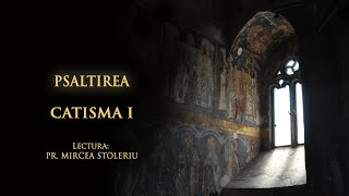 Psaltirea – Catisma întâi – în lectura Părintelui Mircea Stoleriu [upl. by Pazia944]