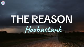 The Reason  Hoobastank  Lyrics [upl. by Eillod13]