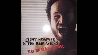 Clint Howard and the Kempsters No Brains At All FULL PUNK [upl. by Artim451]