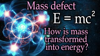 61 Mass defect [upl. by Menashem444]