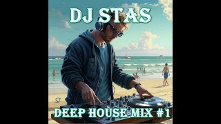 DJ STAS  Deep House Mix 1 deephouse djstas housemusic [upl. by Asnerek936]