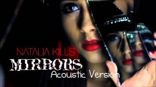 Natalia Kills Mirrors Acoustic Version HQ [upl. by Mallissa]