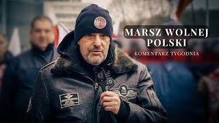 Komentarz Tygodnia Marsz Wolnej Polski [upl. by Rolecnahc170]