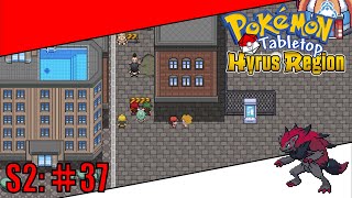 Pokemon Tabletop United  Hyrus Region Season 2  Ep 37  Big City Encounters [upl. by Evanthe]