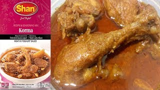 Shan Korma Recipe  Chicken Korma w Shan Masala  Best Qorma recipe by Dua ka Kitchen [upl. by Iatnahs]