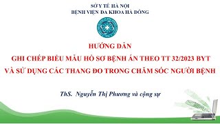 Tập huấn Ghi chép hồ sơ bệnh án của điều dưỡng theo Thông tư số 322023TTBYT ngày 28122023 [upl. by Aenet]