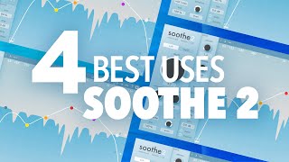 4 Ways To Improve Your Mix with Soothe 2 [upl. by Kataway164]