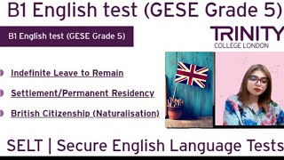 Full Test B1 English test GESE Grade 5  SELT British Citizenship Trinity College London ILR UK [upl. by Fihsak245]