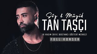 Tan Taşçı  Söz amp Müzik Tan Taşçı Full Konser [upl. by Ridglee]