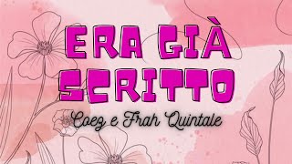 Era già scritto  Frah Quintale e Coez TESTO\LYRICS [upl. by Hewes]