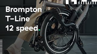 Brompton T Line [upl. by Einnep427]