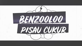 Pisau Cukur  BENZOOLOO LIRIK [upl. by Quintus]