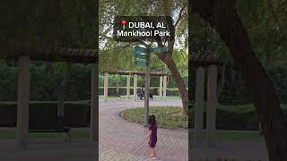 Places to go to in UAE part2 Al Mankhool Park uaetourism dubaitouristplaces foryou vlog viral [upl. by Valeta]