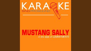 Mustang Sally In the Style of Commitments Karaoke with Background Vocal [upl. by Craig179]