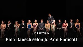 INTERVIEW Transmettre KONTAKTHOF de Pina Bausch  Jo Ann Endicott [upl. by Thetes]