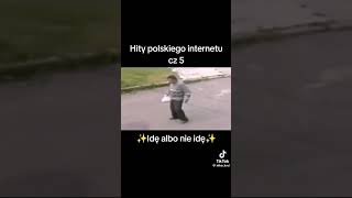 Hity polskiego internet 🔥idę albo nie idę 🔥😂😂😂 [upl. by Nadabus]