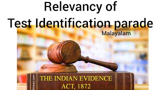 Relevancy of Test Identification parade in Indian evidence act  Malayalam [upl. by Ventura]