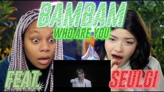 뱀뱀 BamBam Who Are You Feat SEULGI of Red Velvet MV reaction [upl. by Ylaek397]