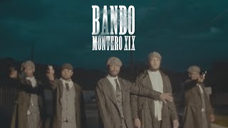 Montero xix  Bando [upl. by Inek]