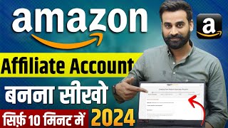 How To Create Amazon Affiliate Account  Amazon Affiliate Account Kaise Banaye Full Video [upl. by Noremac]