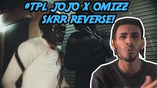 OMDS TPL​ Jojo x Omizz  Skrr Reverse Music Video  MixtapeMadness REACTION  TheSecPaq [upl. by Philan322]