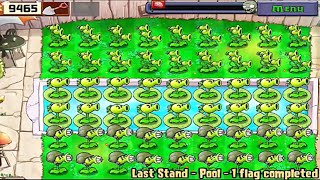 Plants vs Zombies  Any kinds of Pea Shooter  Last Stand Pool 5 Flags Completed [upl. by Raddy]