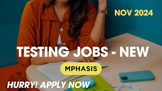 New Testing Jobs In CMMI5 Company  Mphasis Experienced  Nov 2024 [upl. by Beka]