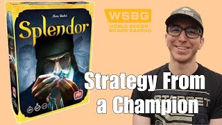 Splendor Strategy from 2022 WSBGofficial Double Ring Winner Gray Baker [upl. by Holle]