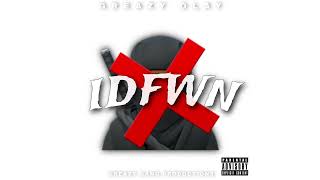 Greazy Olay  IDFWN ANTHEM [upl. by Arabelle]