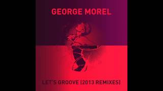 George Morel  Lets Groove Claptone Remix [upl. by Inar619]