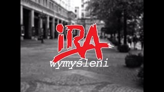 IRA  Wymyśleni lyric video [upl. by Dionis672]