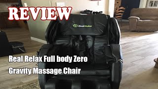 Real Relax Full body Zero Gravity Massage Chair  Review 2022 [upl. by Ayatnohs]