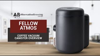 Fellow Atmos Coffee Vacuum Canister Review [upl. by Scevo88]