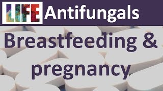 Antifungals and pregnancybreastfeeding [upl. by Proud19]