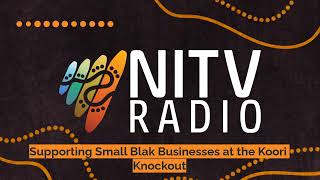 Supporting Small Blak Businesses at the Koori Knockout  SBS NITV Radio [upl. by Caresa]