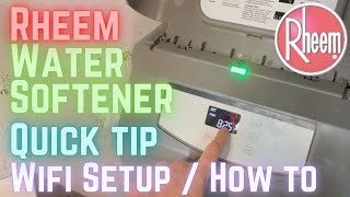 Rheem Water Softener Wifi Setup Hot to [upl. by Kristos]