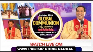 OCTOBER GLOBAL COMMUNION SERVICE WITH PASTOR CHRIS [upl. by Meletius]