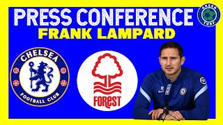 Frank Lampard Press Conference  Chelsea vs Nottingham  Charlie Holland Kante Hall Update [upl. by Etana566]