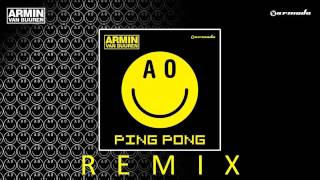 Armin Van Buuren  Ping Pong Remix Edit [upl. by Neumann281]