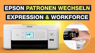 Epson Druckerpatronen wechseln ✅ Alle Expression amp Workforce Modelle Anleitung  Home XP4205  2205 [upl. by Sedda]