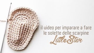 Uncinetto come fare la soletta per le scarpine Little Star [upl. by Koffler]